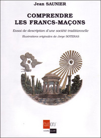 COMPRENDRE LES FRANCS-MACONS.