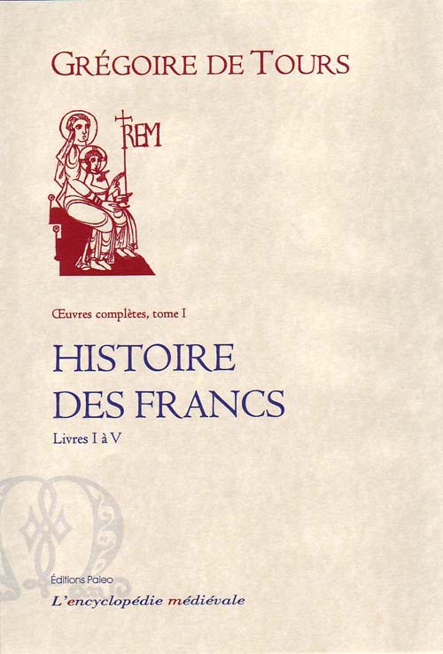 HISTOIRE DES FRANCS T1