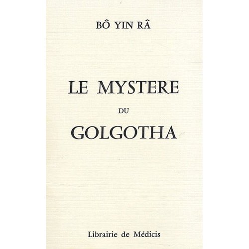 LE MYSTERE DU GOLGOTHA