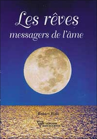 LES REVES MESSAGERS DE L'AME