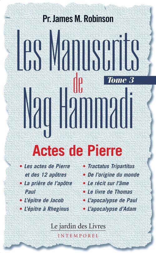 NAG HAMMADI - MANUSCRITS (TOME 3) - ACTES DE PIERRE