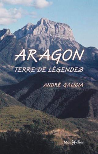 ARAGON, TERRE DE LEGENDES (L')