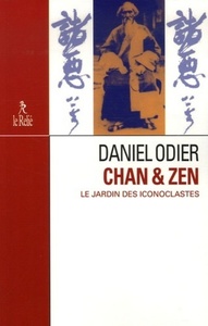 CHAN & ZEN - LE JARDIN DES ICONOCLASTES