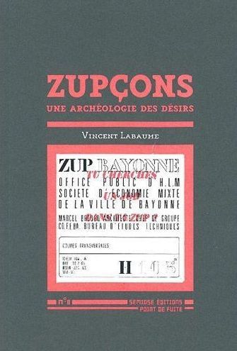 ZUPCONS, UNE ARCHEOLOGIE DES DESIRS - N 8