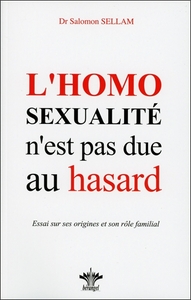 L'HOMOSEXUALITE N'EST PAS DUE AU HASARD