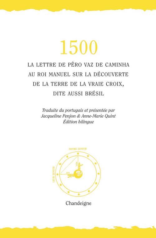 1500- LA LETTRE DE PERO VAZ DE CAMINHA AU ROI MANUEL SUR LA
