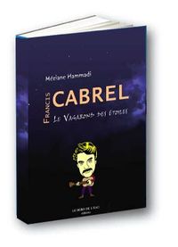 FRANCIS CABREL,LE VAGABOND DES ETOILES