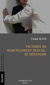 VICTIMES DE HARCELEMENT SEXUEL:SE DEFENDRE
