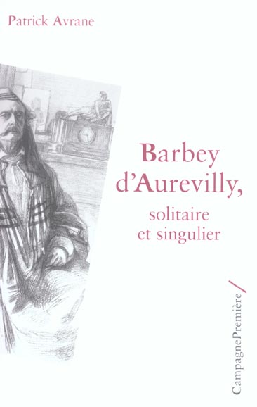 BARBEY D'AUREVILLY - SOLITAIRE ET SINGULIER