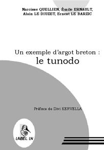 UN EXEMPLE D'ARGOT BRETON : LE TUNODO