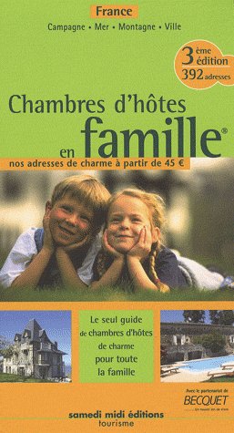 **CHAMBRES D'HOTES EN FAMILLE FRANCE ADRESSES DE CHARME