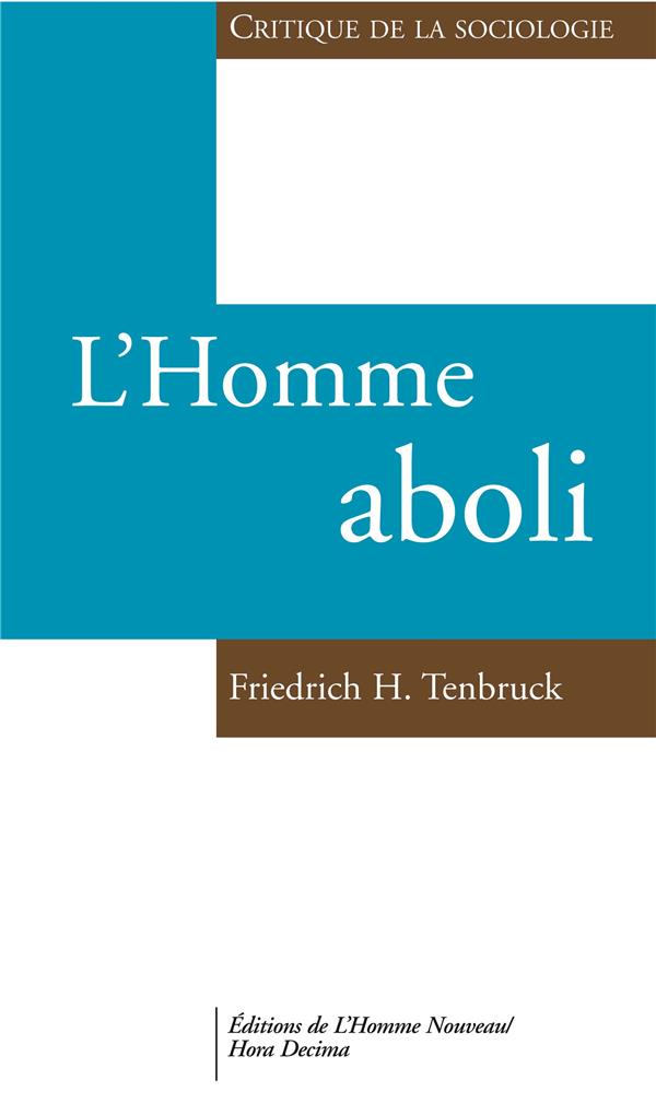 L'HOMME ABOLI - LE TRIOMPHE DES SCIENCES SOCIALES