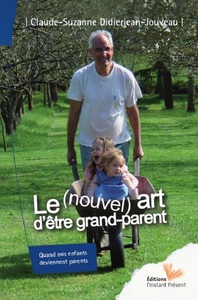 LE NOUVEL'ART D'ETRE GRAND PARENT