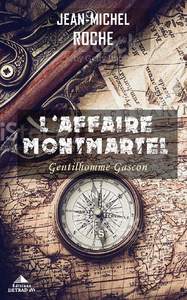 L'AFFAIRE MONTMARTEL - GENTILHOMME GASCON