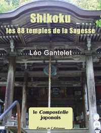 SHIKOKU, LES 88 TEMPLES DE LA SAGESSE