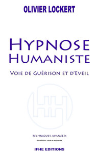 HYPNOSE HUMANISTE - VOIE DE GUERISON ET D'EVEIL