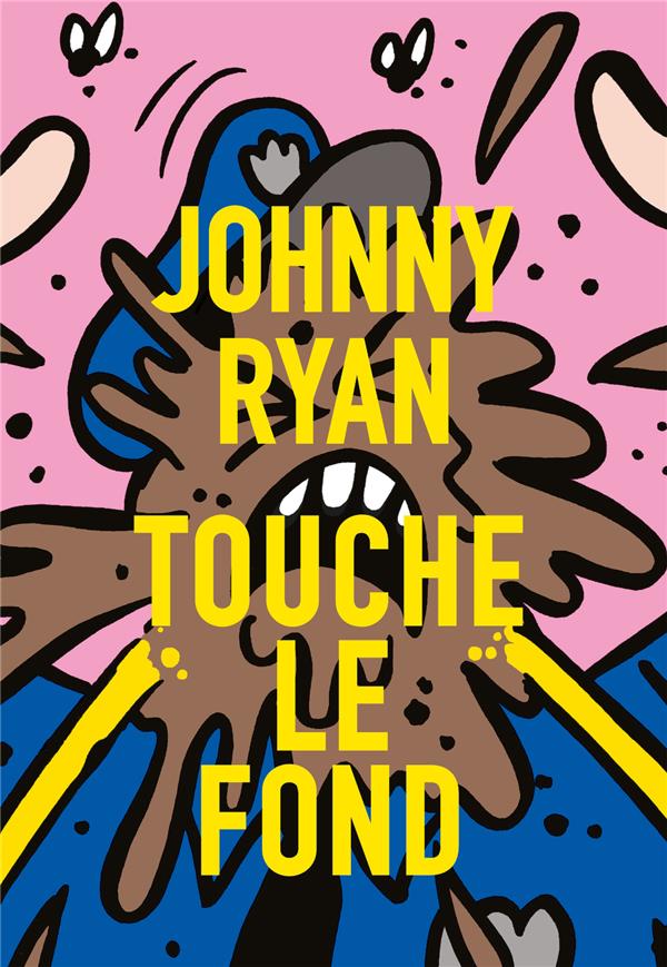 JOHNNY RYAN TOUCHE LE FOND