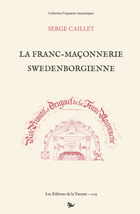 LA FRANC-MACONNERIE SWEDENBORGIENNE