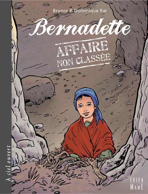 BERNADETTE - AFFAIRE NON CLASSEE