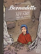BERNADETTE - AFFAIRE NON CLASSEE