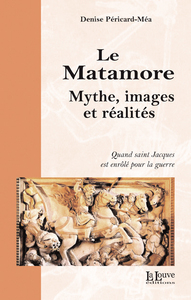 LE MATAMORE - MYTHE,IMAGES ET REALITES