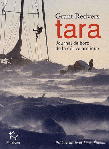 TARA JOURNAL DE BORD DE LA DERIVE ARCTIQUE