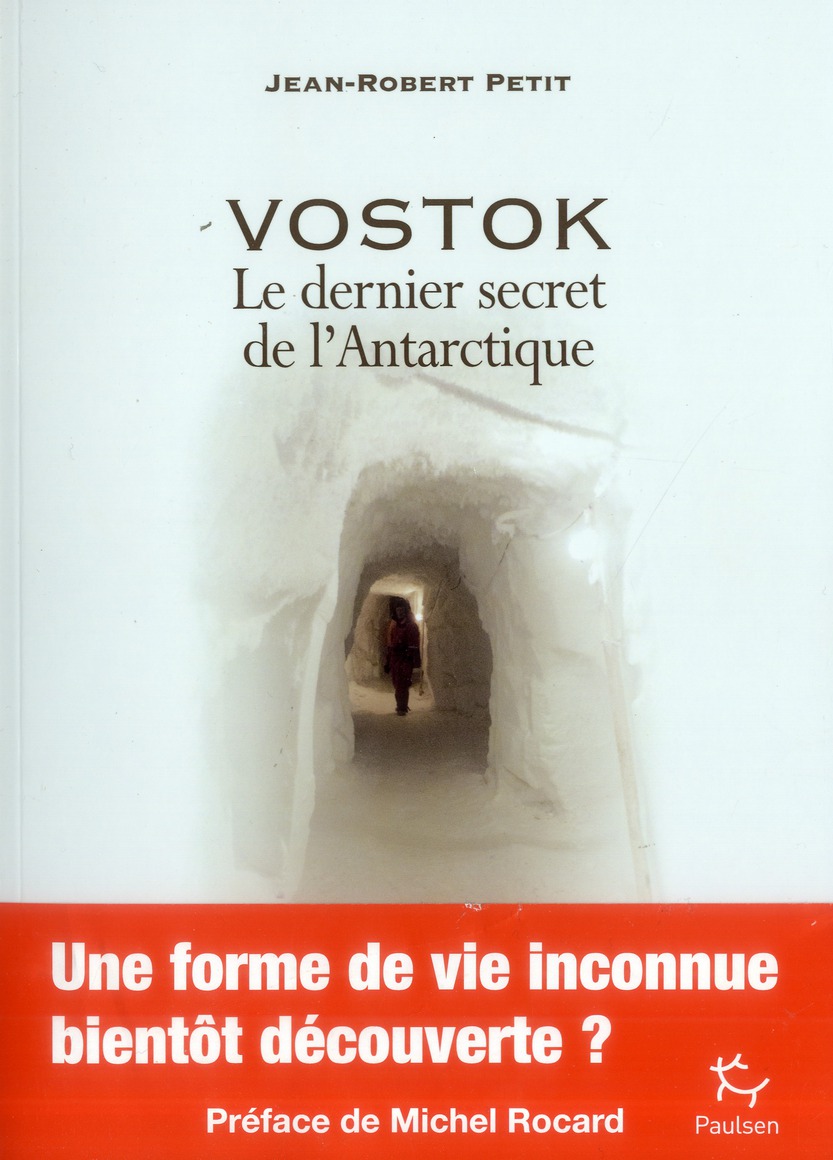 VOSTOK - LE DERNIER SECRET DE L'ANTARCTIQUE