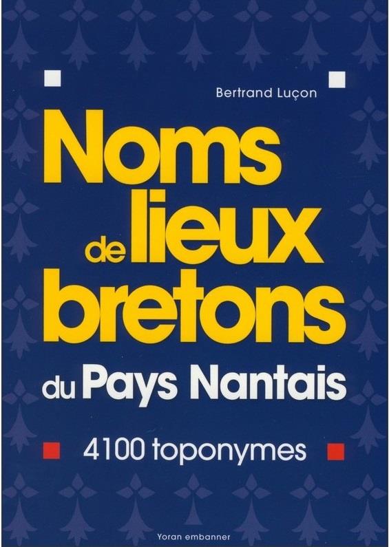 NOMS DE LIEUX BRETONS DU PAYS NANTAIS