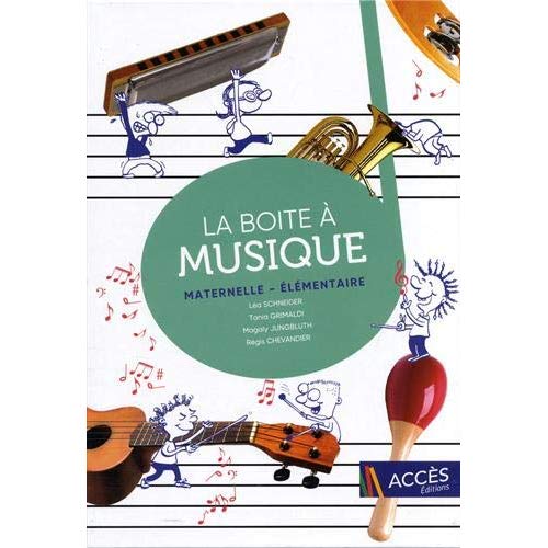 La boite a musique maternelle - elementaire