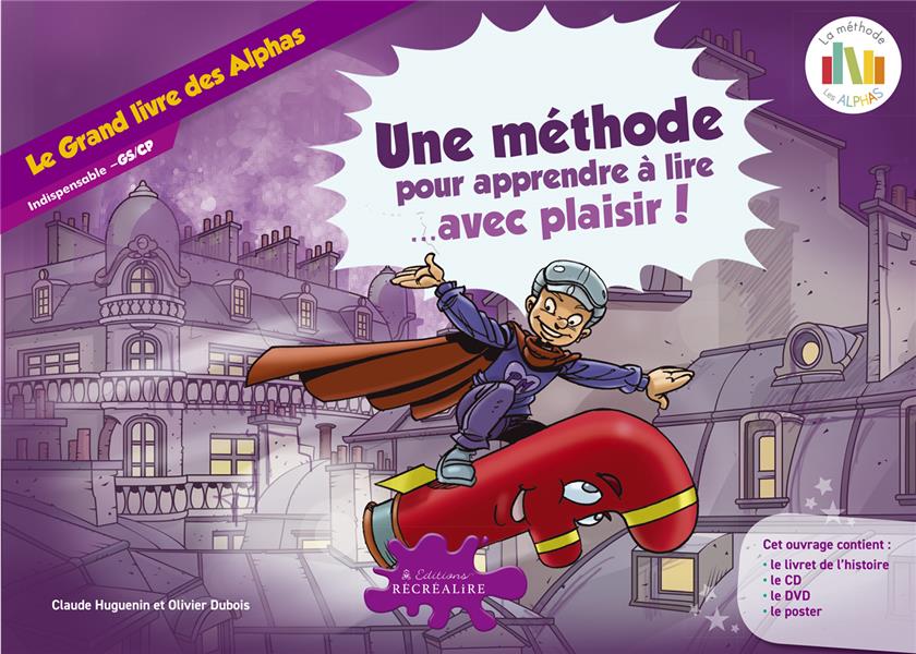 Le grand livre des alphas (le conte) - la methode de lecture les alphas gs-cp