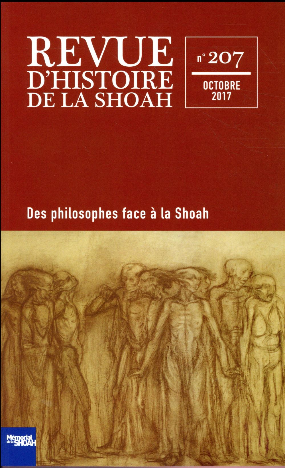 REVUE D'HISTOIRE DE LA SHOAH N  207 - LA SHOAH AU PRISME DES PHILOSOPHES