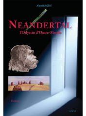 NEANDERTAL, L'ODYSEE D'OUTRE-MONDE