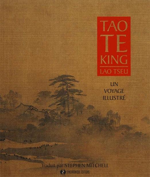 TAO TE KING - UN VOYAGE ILLUSTRE