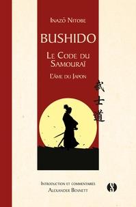 BUSHIDO - LE CODE DU SAMOURAI - L'AME DU JAPON