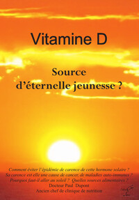 VITAMINE D - SOURCE D'ETERNELLE JEUNESSE ?