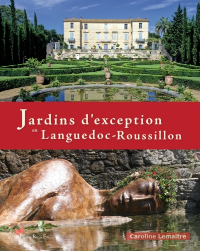 JARDINS D'EXCEPTION ENLANGUEDOC-ROUSSILLON