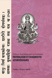 PATHOLOGIE ET DIAGNOSTIC AYURVEDIQUES