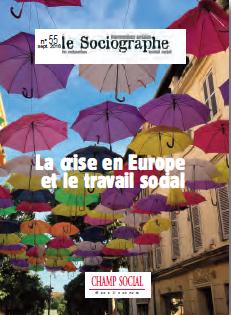 LE SOCIOGRAPHE N 55: LA CRISE EN EUROPE ET LE TRAVAIL SOCIAL