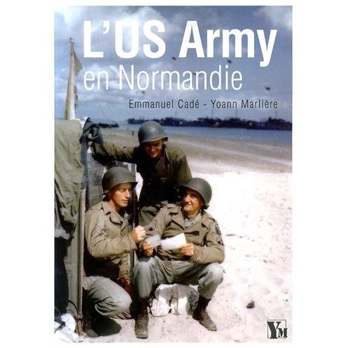 L US ARMY EN NORMANDIE