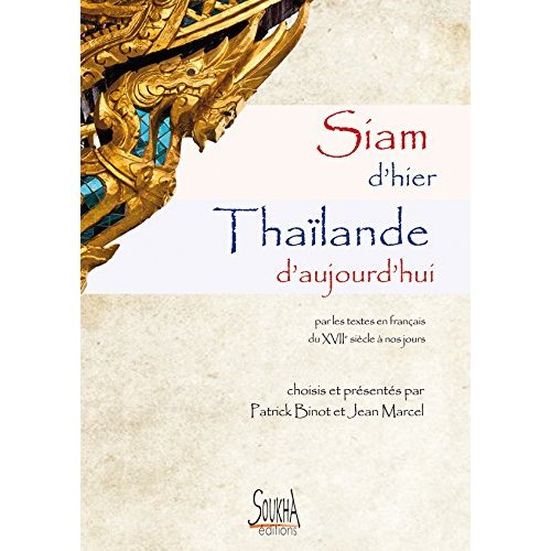 SIAM D'HIER, THAILANDE D'AUJOURD'HUI
