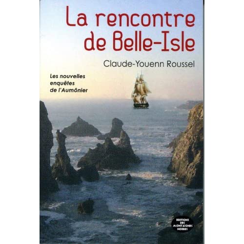 T03 - LA RENCONTRE DE BELLE-ISLE