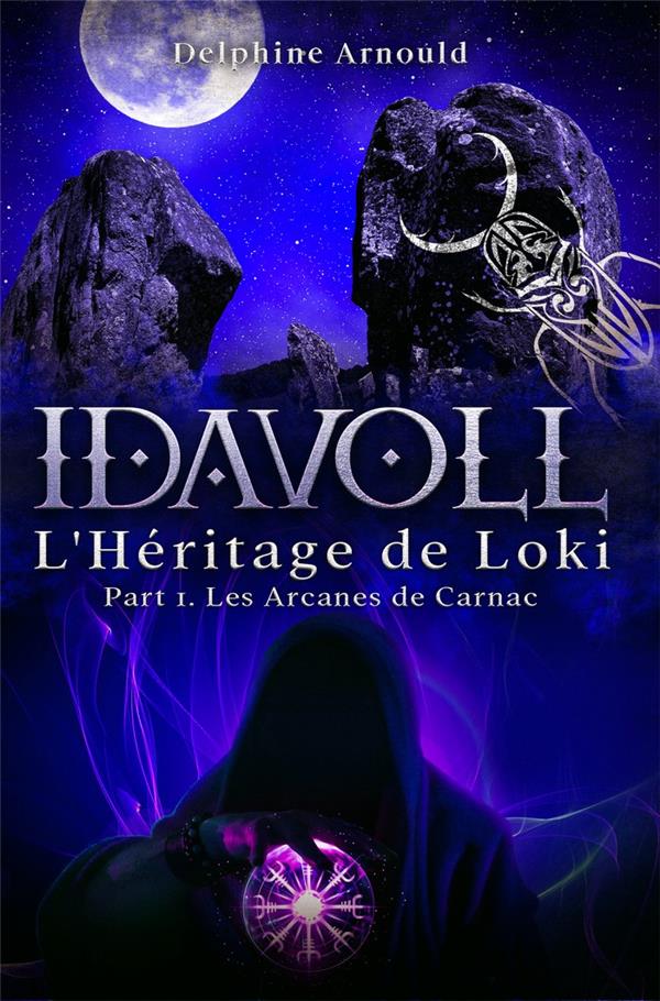 IDAVOLL : L'HERITAGE DE LOKI - PART 1 : LES ARCANES DE CARNAC