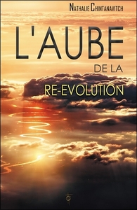 L'AUBE DE LA RE-EVOLUTION