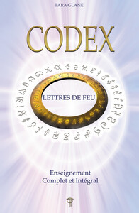 CODEX - LETTRES DE FEU - ENSEIGNEMENT COMPLET ET INTEGRAL