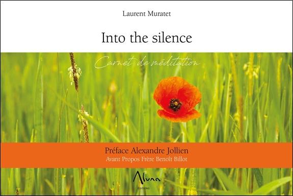 INTO THE SILENCE - CARNET DE MEDITATION