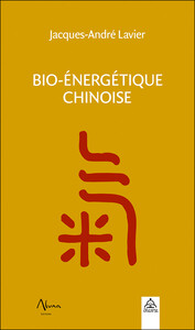 BIO-ENERGETIQUE CHINOISE