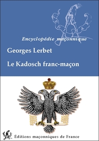 LE KADOSCH FRANC-MACON