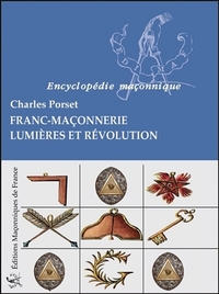FRANC-MACONNERIE - LUMIERES ET REVOLUTION