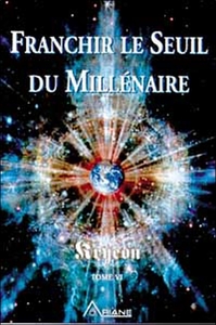 FRANCHIR LE SEUIL DU MILLENAIRE - KRYEON T.6