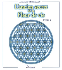 ANCIEN SECRET DE LA FLEUR DE VIE T.2